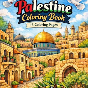 May include: A Palestine Colouring Book with 15 colouring pages. The cover shows a detailed illustration of a Middle Eastern city with a golden-domed building, olive branches, and the text "Palestine Colouring Book". Two doves carry olive branches.