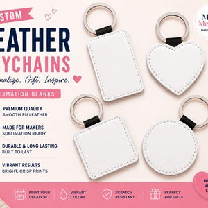 Peut inclure: Quatre porte-clés vierges blancs pour sublimation de formes rectangulaire, cœur, carrée et circulaire avec des anneaux métalliques argentés et des connecteurs noirs. L'image contient le texte : CUSTOM LEATHER KEYCHAINS, PREMIUM QUALITY, MADE FOR MAKERS, MADE WITH LOVE.
