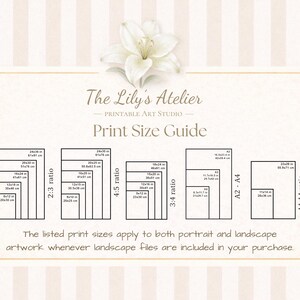 May include: A beige and white striped print size guide from The Lily's Atelier Printable Art Studio. It features a white lily graphic and lists various dimensions in inches and centimeters for 2:3, 4:5, 3:4, A2-A4, and 11:14 aspect ratios.