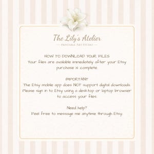 May include: A digital information card with a white lily graphic at the top and the text The Lily's Atelier Printable Art Studio. It provides instructions on downloading files, noting that the Etsy mobile app does not support digital downloads.