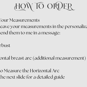 May include: Text on a light gray background reads "HOW TO ORDER" followed by instructions. The instructions include sending measurements for bust, underbust, hips, and horizontal breast arc. The text is in a serif font.