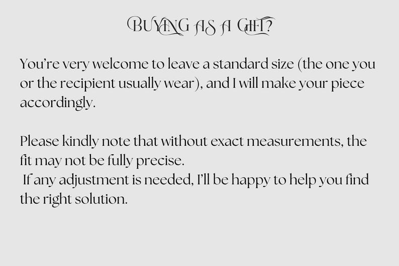 May include: Text on a light gray background reads "BUYING AS A GIFT?" followed by instructions about sizing for gifts. The text advises leaving a standard size and notes that without exact measurements, the fit may not be precise.