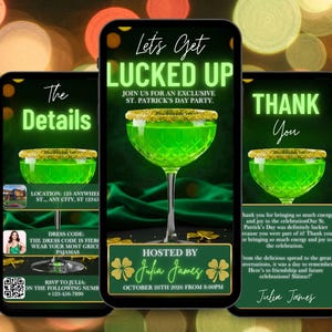 May include: A digital invitation template for a St. Patrick's Day party. The design features three smartphone screens with a green cocktail, gold rim, and text: "Let's Get Lucked Up." Includes event details, dress code, and RSVP information.