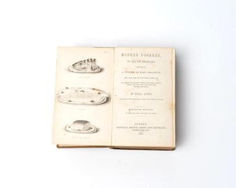 Antique Victorian Cookery Book – Modern Cookery by Eliza Acton (1851)