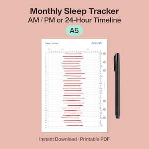 May include: A5 size printable sleep tracker with red lines indicating sleep patterns for the month of August. The text "Monthly Sleep Tracker" and "AM/PM or 24-Hour Timeline" are at the top. A black pen rests on the right side. The words "Instant Download Printable PDF" are at the bottom.