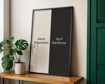 Sweet Disposition Steel Backbone Poster | Minimalist Typographic Wall Art