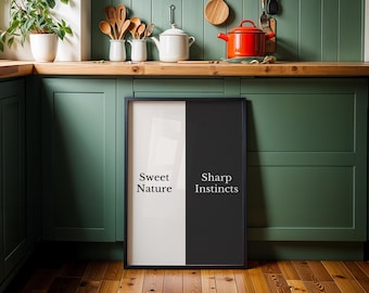 Sweet Nature Sharp Instincts Print, Minimalist Quote Wall Art (Digital Download)