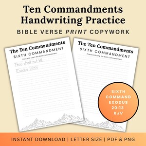 May include: Two white handwriting practice sheets with the text "The Ten Commandments" and "Sixth Commandment". The sheets include the Bible verse "Thou shalt not kill, Exodus 20:13". A circular orange graphic reads "Sixth Command, Exodus 20:13, KJV".