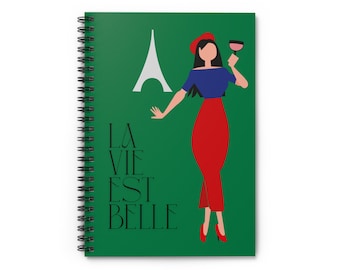 La Vie Est Belle Paris Spiral Notebook, French Eiffel Tower Fashion Journal