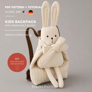 Puede incluir: Una mochila infantil de tela color crema con un conejo de peluche extraíble sujeto en la parte delantera. La mochila tiene correas de color marrón oscuro y una superficie texturizada. El texto dice: PDF PATTERN + TUTORIAL IN ENG, GER, KIDS BACKPACK WITH REMOVABLE BUNNY, INSTANT DOWNLOAD, DIY SEW YOUR OWN KIDS BACKPACK, POLINA PATTERNS SEWING STUDIO.