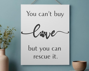 Reddingshond/kat liefde citaat Art Print, huisdier adoptie decor (afdrukbare pdf)