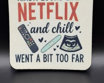 Posavasos divertido de Netflix and Chill Went Too Far