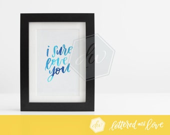 Digital Download - I Sure Love You