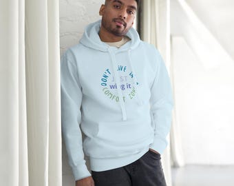 Motiverende hoodie, eco-katoen, inspirerende unisex hoodie, gezellig streetwear-sweater.