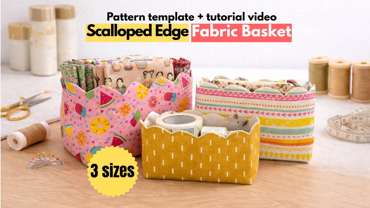 Scalloped Edged Fabric Basket Sewing Pattern | Home Organization ...