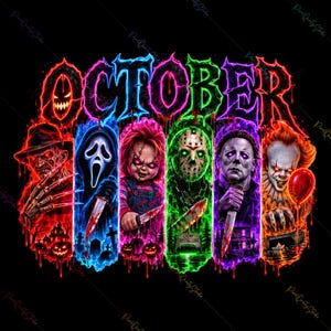 May include: A graphic design featuring the word OCTOBER in a dripping, multi-colored font above six vertical panels. Each panel depicts a different horror movie character, including Freddy Krueger, Ghostface, Chucky, Jason Voorhees, Michael Myers, and Pennywise, all rendered in vibrant, glowing neon colors against a black background.