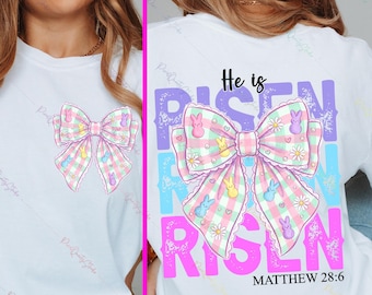 He Is Risen Matthew 28:6 PNG, Easter Bow Sublimation Design, Religious Christian Cross Peeps Art, Oil Bunny Style Spring Shirt Digital Art