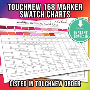 May include: Two white swatch charts for TouchNew 168 markers, featuring color swatches and numbered boxes. The charts include the text "TouchNew 168 Marker Swatch Charts" and "Instant Download". The bottom of the image reads "Listed in TouchNew Order".