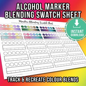 May include: A white Alcohol Marker Blending Swatch Sheet with color swatches and blank spaces for blending. The sheet includes the text "Alcohol Marker Blending Swatch Sheet" and "Track & Recreate Colour Blends". A green circle with the words "Instant Download" is also present.