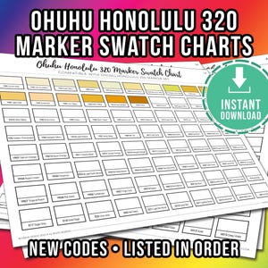 May include: A stack of Ohuhu Honolulu 320 marker swatch charts. The charts are white with rows of color swatches and text labels. The top of the image has the text "OHUHU HONOLULU 320 MARKER SWATCH CHARTS". A green circle with the words "INSTANT DOWNLOAD" is on the right.