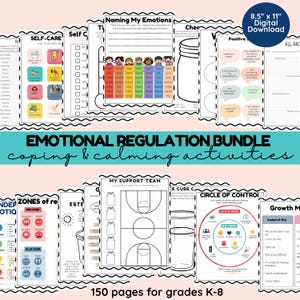 May include: A digital download bundle of 150 pages for grades K-8, featuring emotional regulation, coping, and calming activity worksheets. The pages include charts for naming emotions, self-care checklists, a basketball court support team template, a circle of control diagram, and growth mindset prompts, all sized at 8.5 inches by 11 inches.