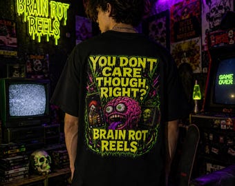 Brain Rot Reels "You Don't Care Though Right" Neon Horror T-Shirt