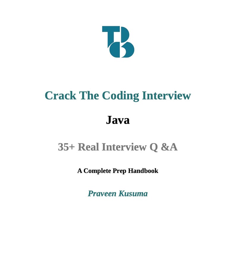 May include: White book cover with the title "Crack The Coding Interview" and the word "Java" in bold. The text "35+ Real Interview Q&A" and "A Complete Prep Handbook" are also visible. The author's name, Praveen Kusuma, is at the bottom.