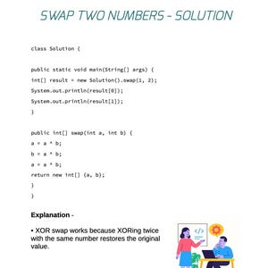 May include: A white background with the text "SWAP TWO NUMBERS - SOLUTION" in teal. The image shows code in a programming language, including a function to swap two numbers using XOR operations. An illustration explains the XOR swap.