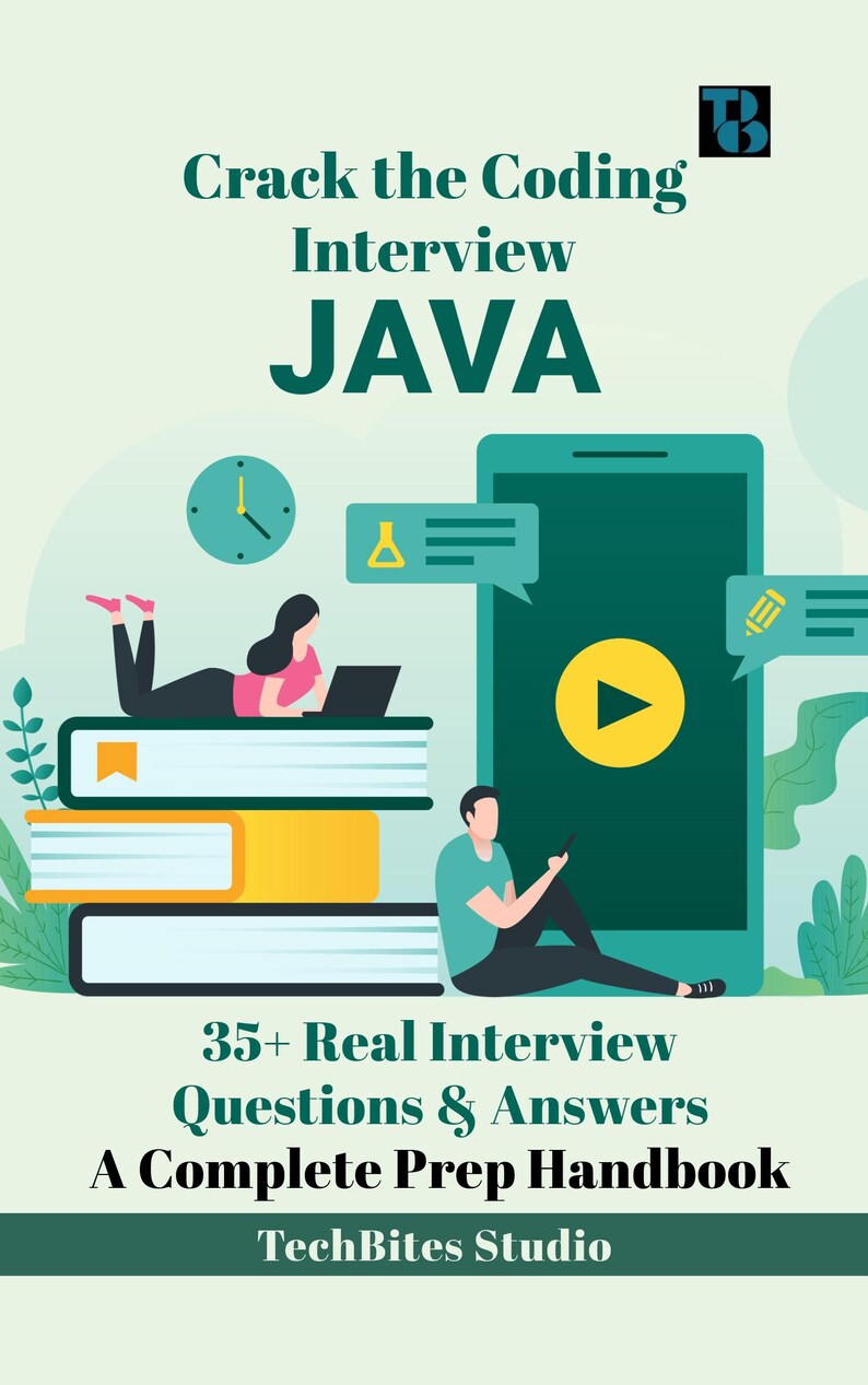 May include: An illustration for a coding interview guide. The image features the text "Crack the Coding Interview JAVA" and "35+ Real Interview Questions & Answers". A person is using a laptop on a stack of books, and another is using a phone.