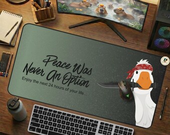 Peace Was Never An Option Funny Goose Desk Mat, Silly Internet Meme Neoprene Mouse Pad, Wide Sage Green Gaming Pad, Humorous Coworker Gift