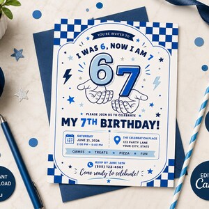 May include: A white birthday invitation card with a blue checkered border, featuring the text I WAS 6, NOW I AM 7, MY 7TH BIRTHDAY, and event details. The design includes blue illustrations of hands, stars, and lightning bolts on a 5x7 inch layout.