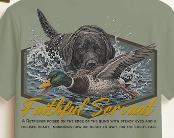 Faithful Servant Retriever Duck Hunting T-Shirt , Outdoor PNG, Faith  ,Sublimation , Vintage Waterfowl , digital download, Graphic Tees,