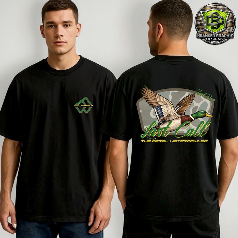 May include: Black short-sleeve t-shirt with a green and white logo on the front and a duck graphic on the back. The back graphic features a flying duck with the words "Last Call" and "The Feral Waterfowler".