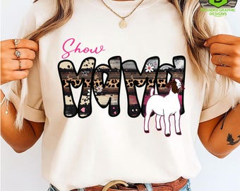 Show Mama Goat PNG | Livestock Shirt Design (Digital Download 300 DPI) Mom Era