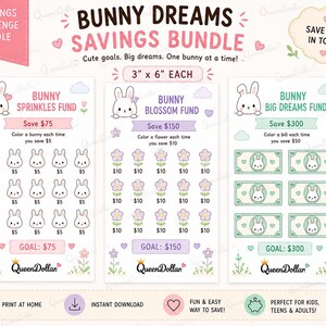 May include: A Bunny Dreams Savings Bundle featuring three 3 inch by 6 inch printable trackers: Bunny Sprinkles Fund, Bunny Blossom Fund, and Bunny Big Dreams Fund. Each card includes bunny, flower, or bill icons to colour as you save money.