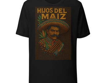 Hijas Del Maiz Unisex t-shirt