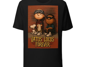 Camiseta unisex Vatos Locos For Ever