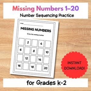 May include: A white worksheet with the title "Missing Numbers 1-20 Number Sequencing Practice" is displayed. The worksheet has boxes with numbers and blank spaces for students to fill in the missing numbers. A red circle with the text "INSTANT DOWNLOAD!" is on the right.