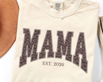 Mama Est 2026 Shirt, Leopard Print Mama Tee, New Mom Gift, Pregnancy Announcement Shirt, First Time Mom Comfort Colors Tee