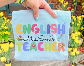Personalized English Teacher Shirt, Teacher Name Shirt, Back To School Teacher Tee, Custom Teacher Gift, Comfort Colors® Teacher Tee