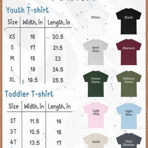 May include: A t-shirt size chart showing Youth and Toddler sizes, with measurements in inches. The chart includes the width and length of the t-shirts. T-shirt colours include white, black, sport grey, maroon, forest green, military green, light pink, light blue, sand, and dark heather.