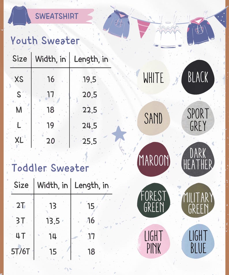 May include: A size chart for youth and toddler sweatshirts, with measurements in inches for width and length. The chart includes colour options such as white, black, and light pink. The word "SWEATSHIRT" is displayed at the top of the graphic.