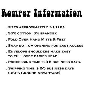 May include: Text on a white background reads "Romper Information." Details include sizes approximately 3.2-4.5 kg, 95% cotton, 5% spandex, fold-over hand mitts & feet, snap bottom opening, and envelope shoulders. Processing time is 3-5 business days.