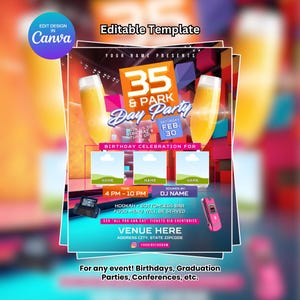 May include: A colorful party flyer template with the text "35 & Park Day Party" and event details. Includes space for names, time, and venue information. Features a Canva logo and the phrase "Editable Template".