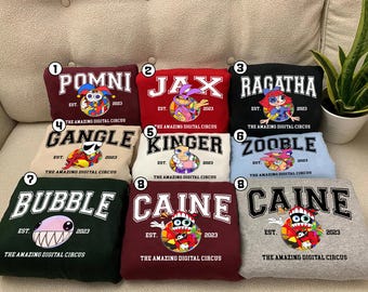 The Amazing Digital Circus All Characters Tshirt Sweatshirt, Pomni Jax Ragatha Gangle Crewneck, Caine Kinger Zooble Pullover, Gamer Gift