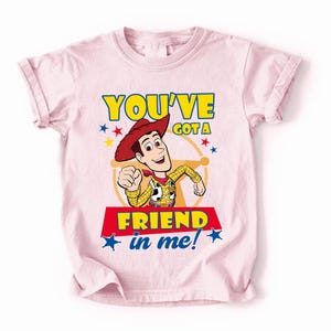 You've Got Friend In Me Shirt, Toy Story Woody Shirt, Disneyland Toy Story 5 Shirt, Toy Story Character Shirt, Toy Story Characters Tee image 6