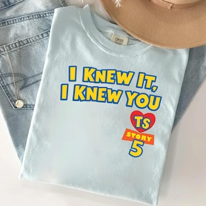 Disneyland Pixar Toy Story 5 I Knew It I Knew You Swift Shirt,TSwift Toy Story 5 Inspired Shirt,I Knew It I Knew You TSwift Inspired Tee image 1