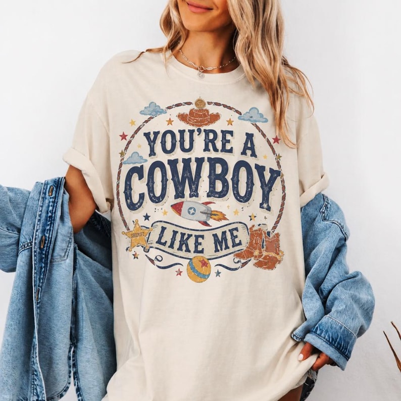 Vintage Tay Story Shirt, You're A Cowboy Like Me Shirt, Toy Story 5 Shirt, WDW Disneyland Family Vacation Trip Tee,Disneyland Pixar Fest Tee image 1