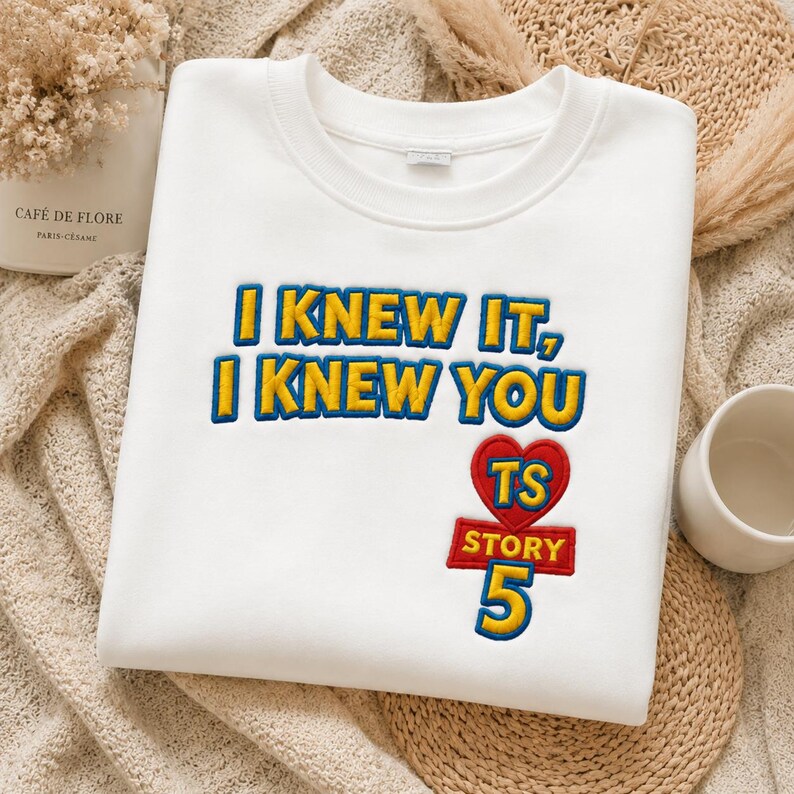 Embroidered Disneyland Pixar Toy Story 5 I Knew It I Knew You Swift Shirt,TSwift Toy Story 5 Inspired Embroidery,I Knew It I Knew You TSwift image 2