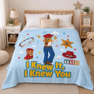 I Knew It, I Knew You TSwift Blanket, You've Got A Friend In Me Toy Story 5 Blanket, I Knew It I Knew You TSwift Music Inspired Blanket 画像 3